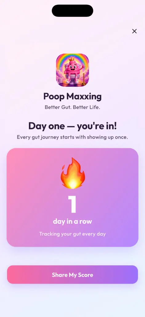 Poop Maxxing streak celebration — day one gut wellness milestone